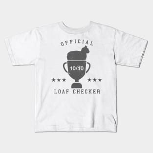 Official Loaf Checker - gray Kids T-Shirt